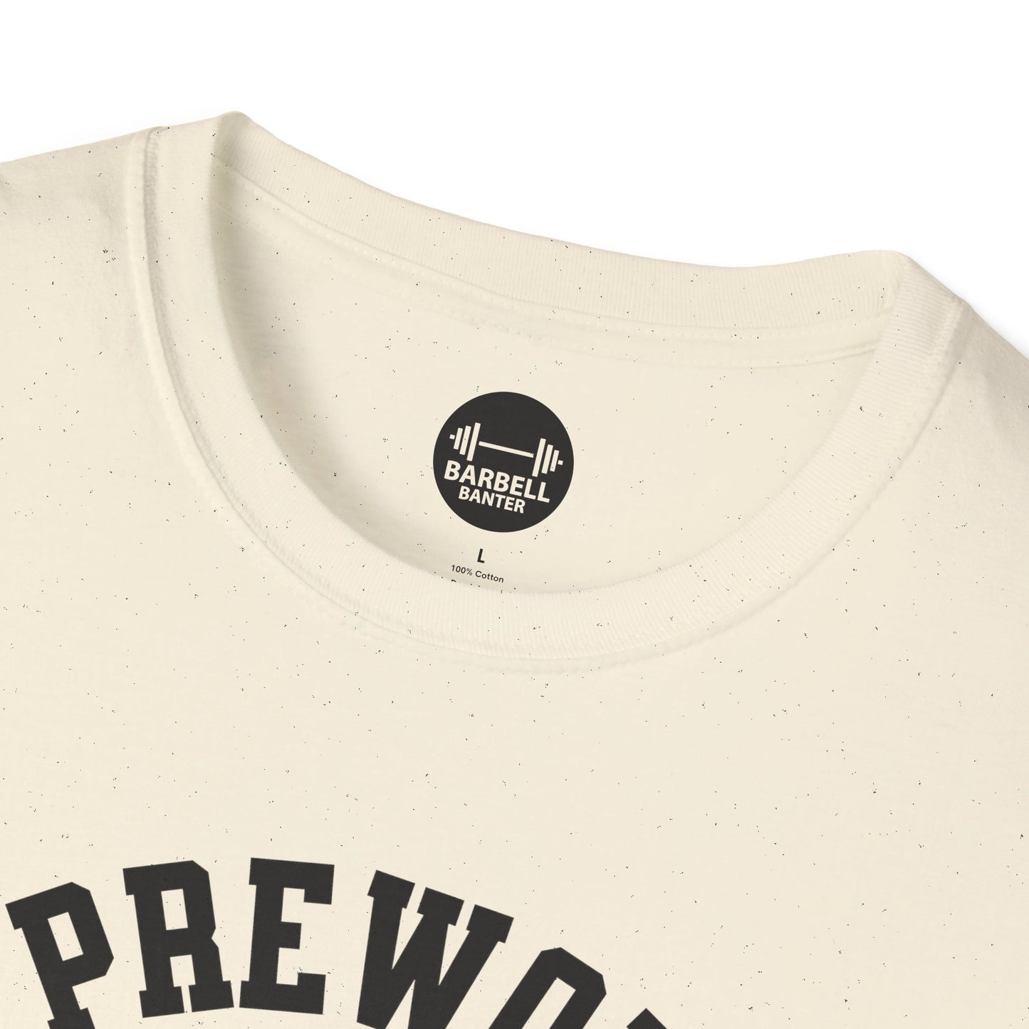 Spit Pre Workout Into My Mouth T-Shirt