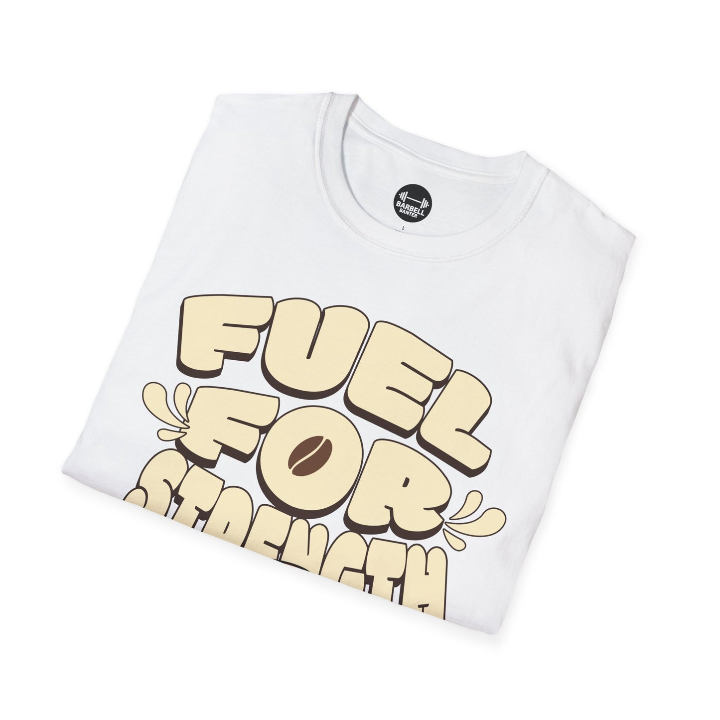 Fuel For Strength T-Shirt