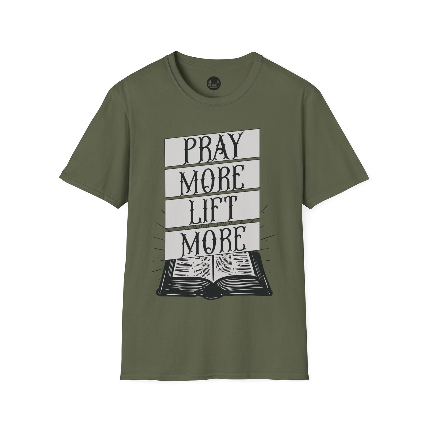 Lift More Pray More T-Shirt