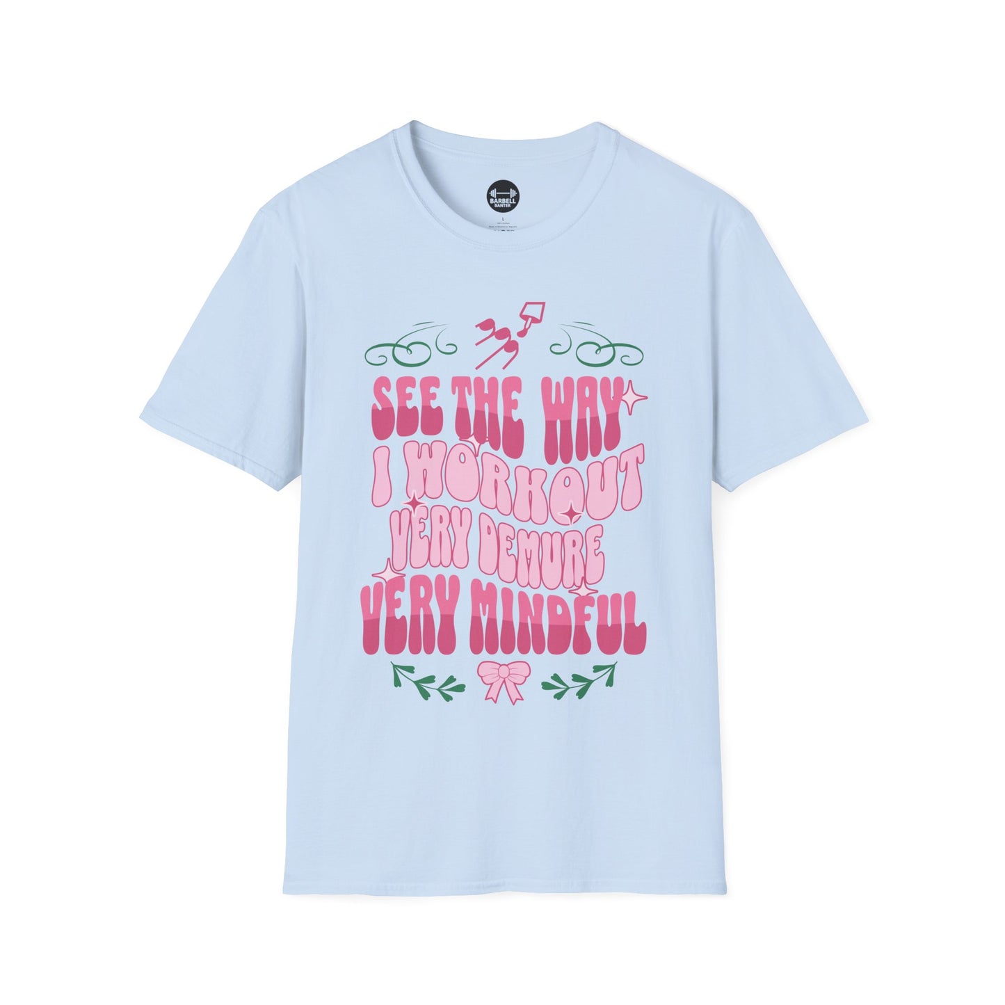 Very Demure Very Mindful T-Shirt