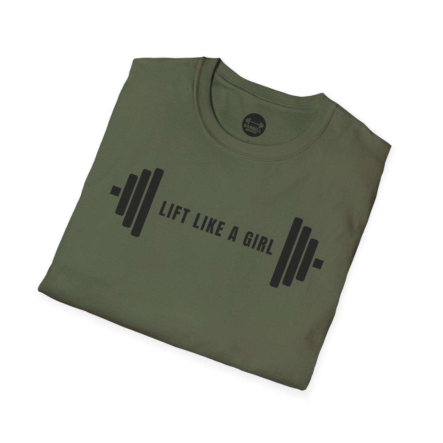 Lift Like A Girl T-Shirt