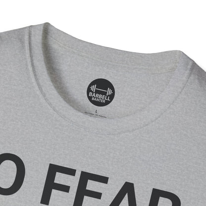 No Fear, No Limits, No Excuses T-Shirt