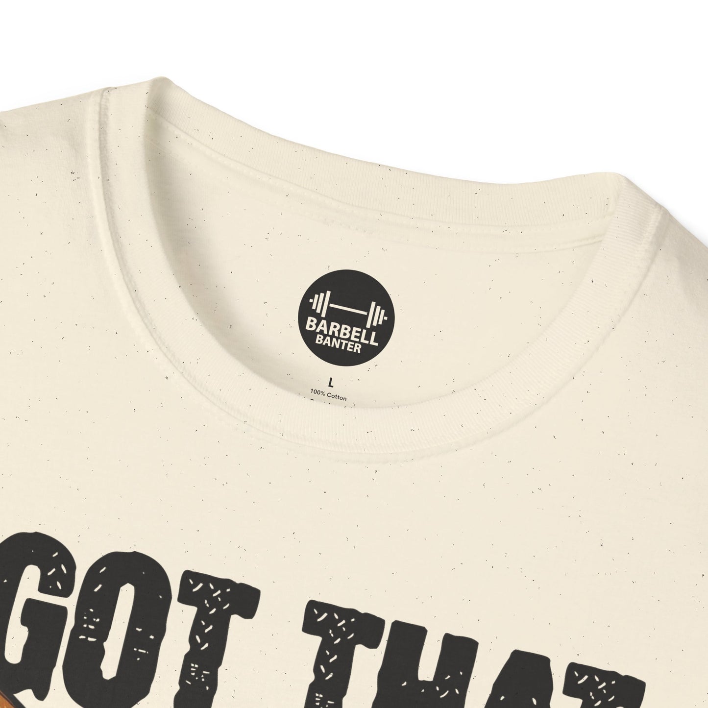 I Got That Dog In Me T-Shirt