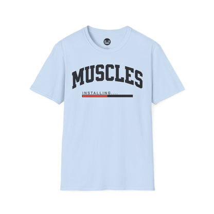 Muscles Installing T-Shirt