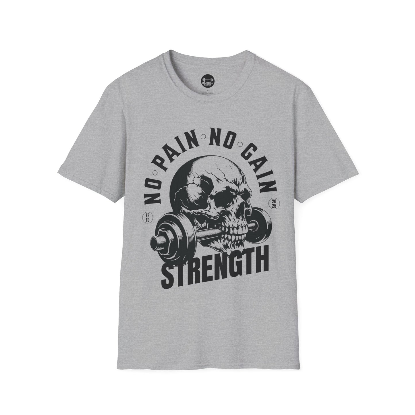 No Pain No Gain Strength T-Shirt