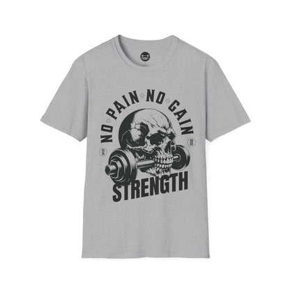 No Pain No Gain Strength T-Shirt