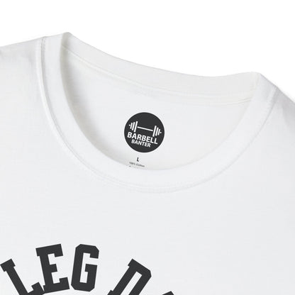 Leg Day T-Shirt