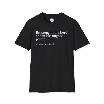 Ephesians 6:10 T-Shirt
