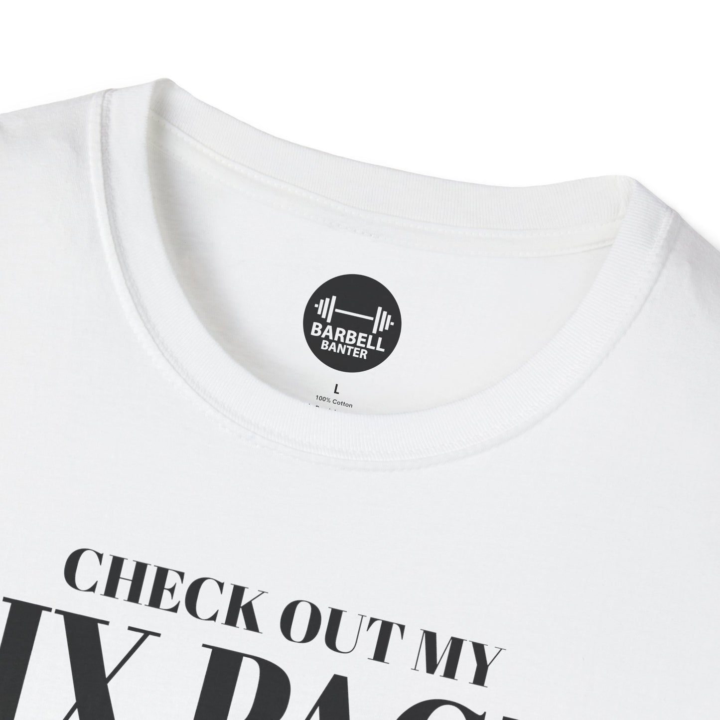 Check Out My Six Pack T-Shirt