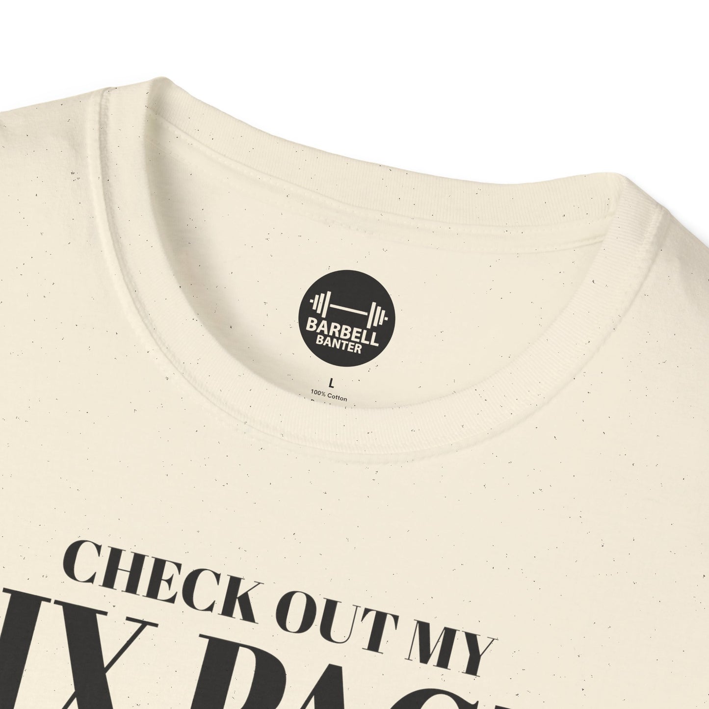 Check Out My Six Pack T-Shirt