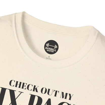 Check Out My Six Pack T-Shirt