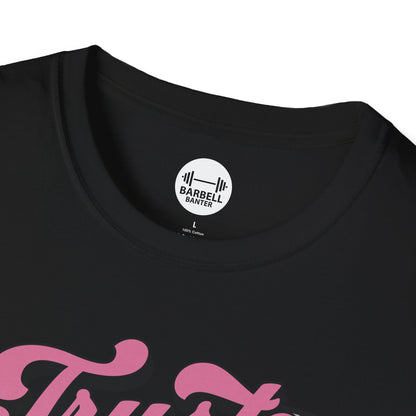 Trust The Process T-Shirt