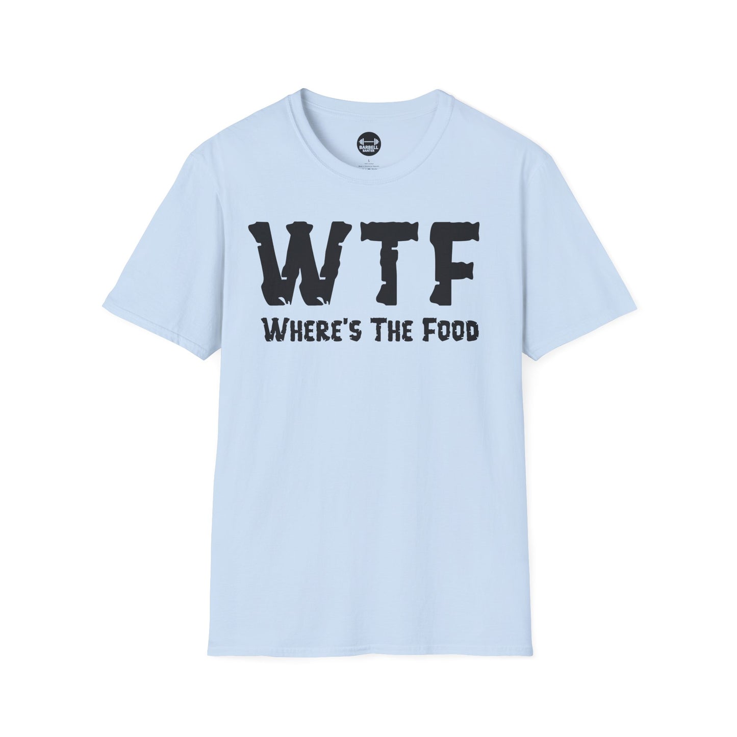 WTF Where's The Food T-Shirt