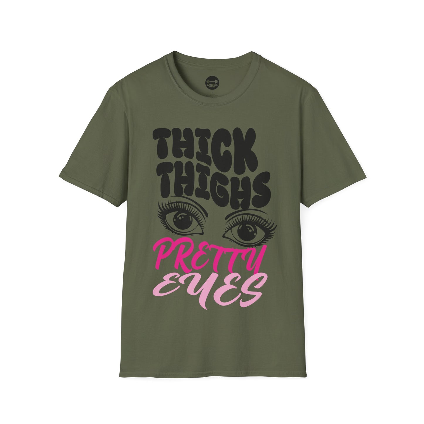 Thick Thighs Pretty Eyes T-Shirt
