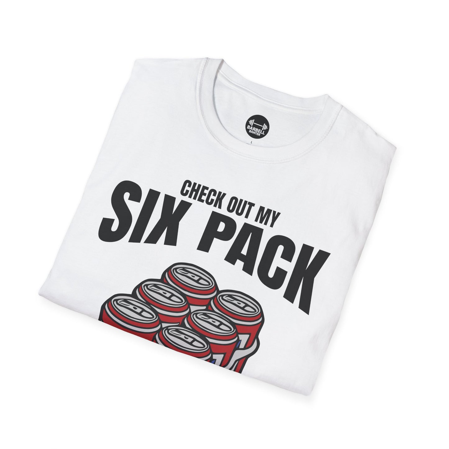Check Out My Six Pack T-Shirt