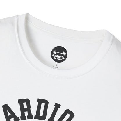 Cardio is Hardio T-Shirt