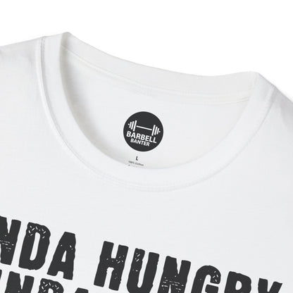 Kinda Hungry Kinda Tired T-Shirt
