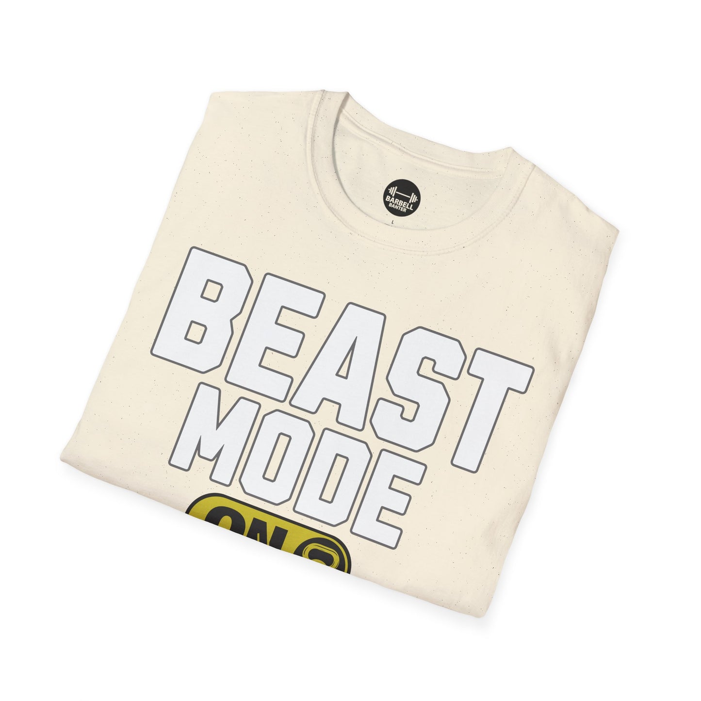 Beast Mode ON T-Shirt