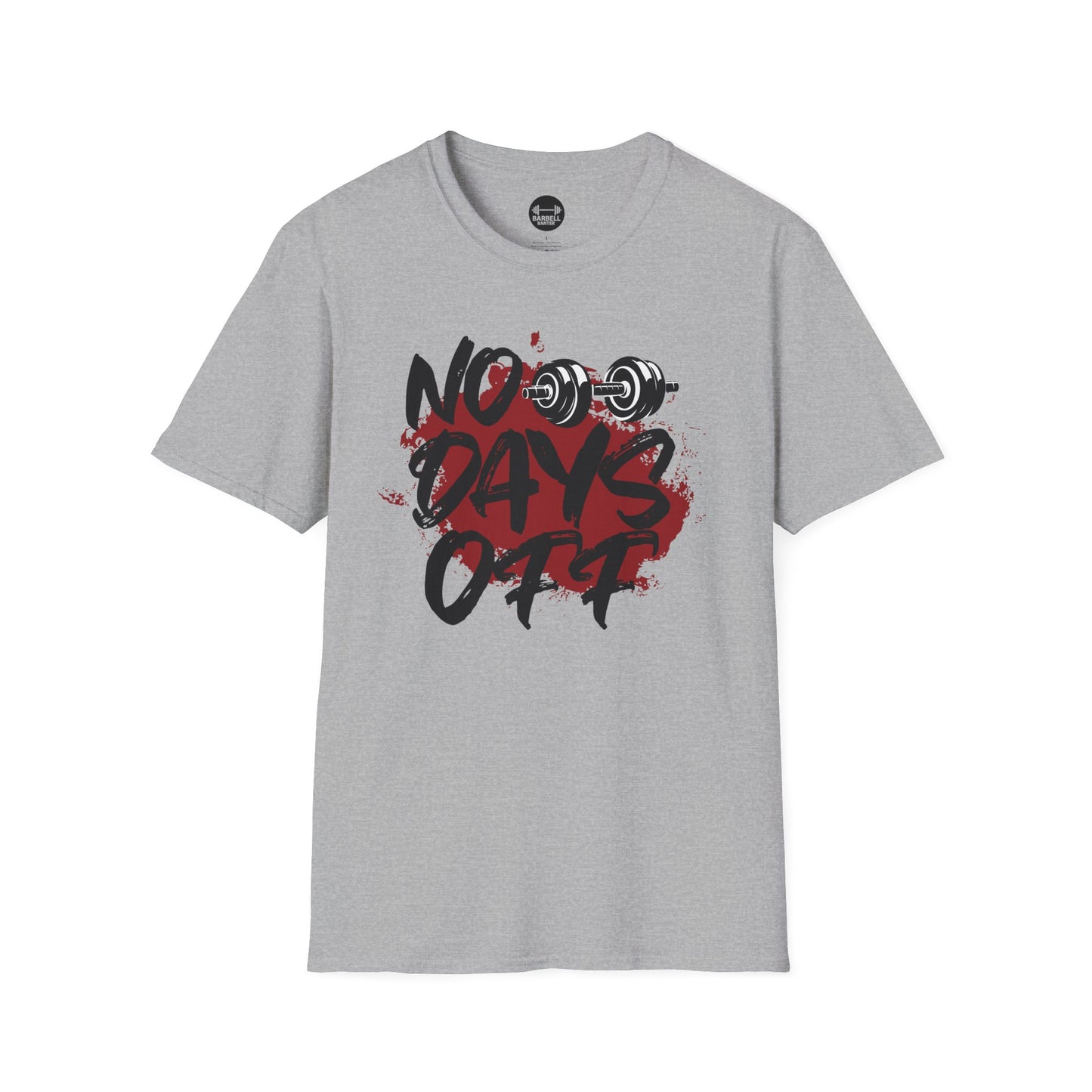 No Days Off T-Shirt