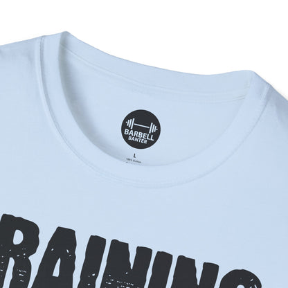 Training Until My Sleeves Fall Off T-Shirt
