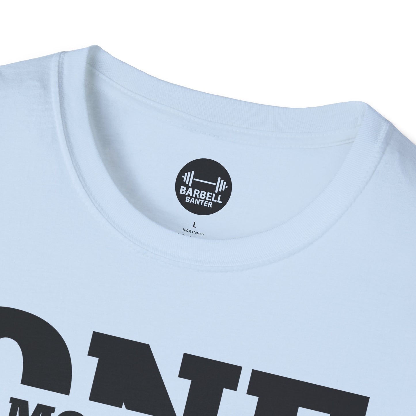 One More Rep T-Shirt
