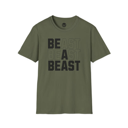 Be A Beast T-Shirt