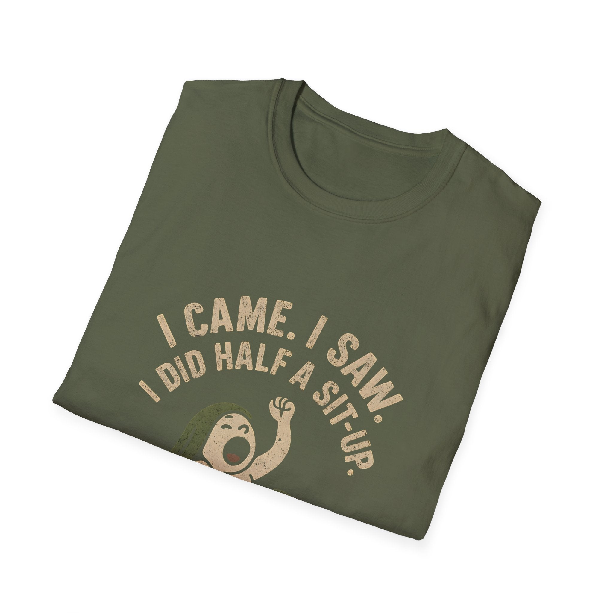I Did Half Situp T-Shirt