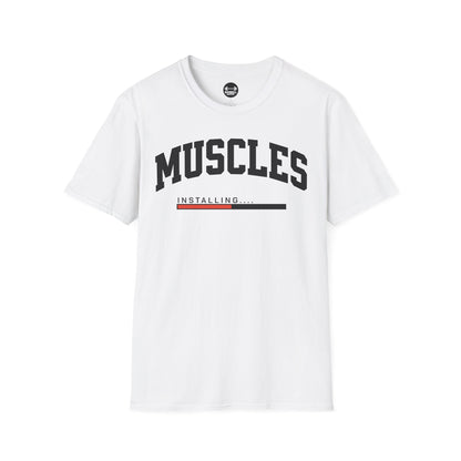 Muscles Installing T-Shirt