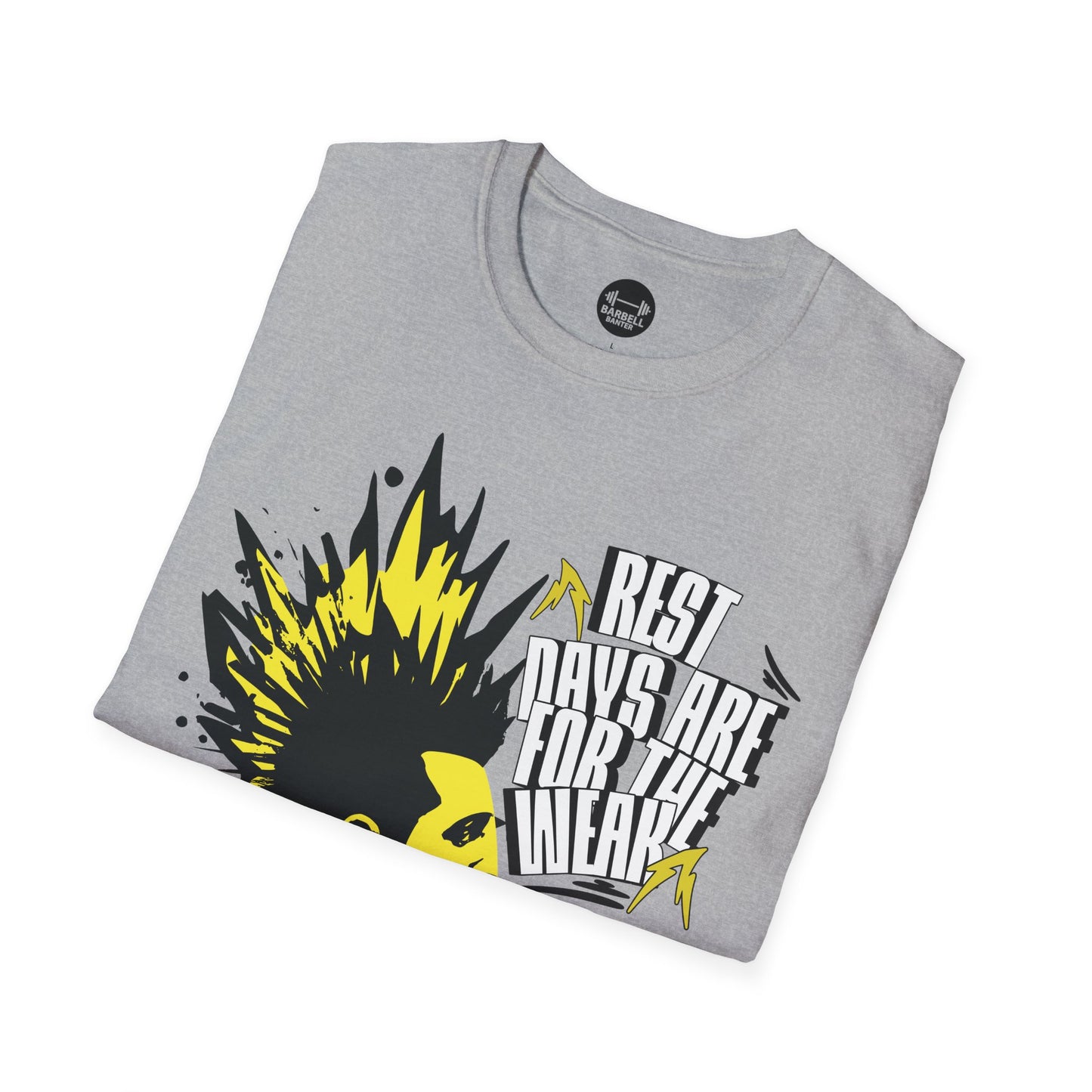 Rest Days Are For The Weak T-Shirt