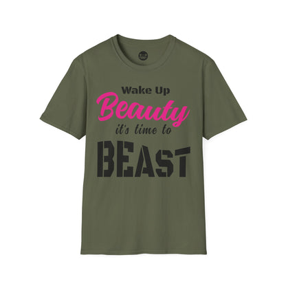 Wake Up Beauty Its Time To Beast T-Shirt
