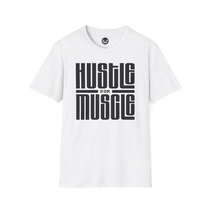 Hustle For Muscle T-Shirt