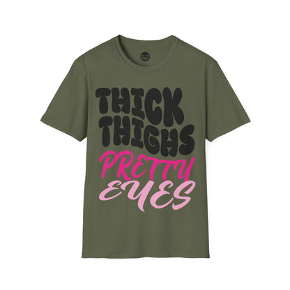Thick Thighs Pretty Eyes T-Shirt