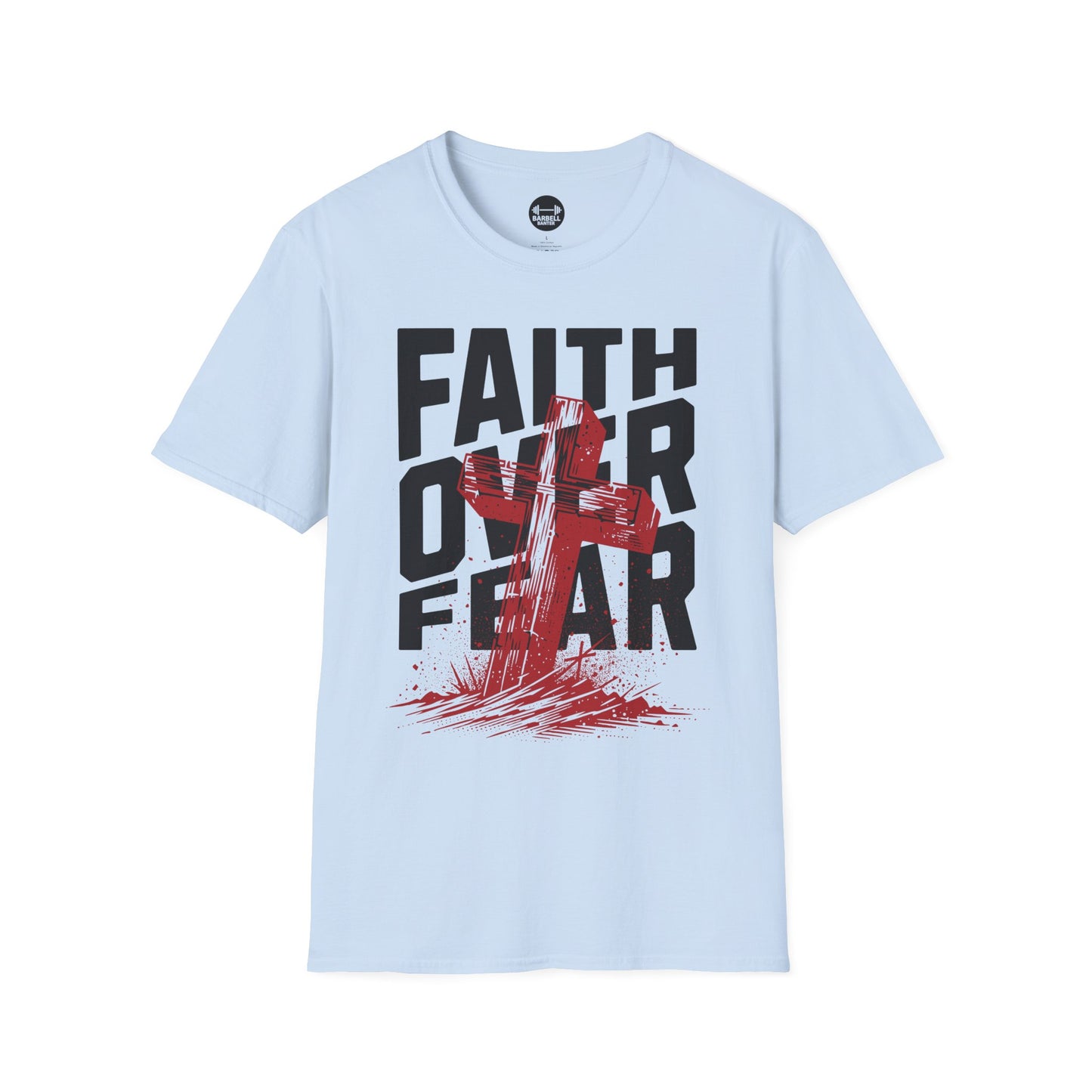 Faith Over Fear T-Shirt