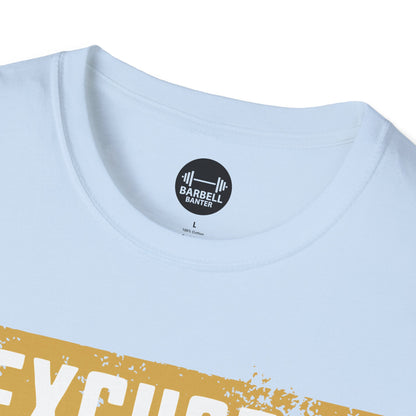 Copy of Excuses Dont Burn Calories T-Shirt