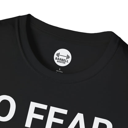 No Fear, No Limits, No Excuses T-Shirt