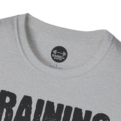 Training Until My Sleeves Fall Off T-Shirt