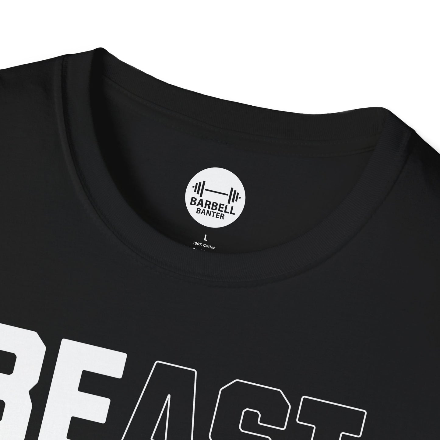 Be A Beast T-Shirt