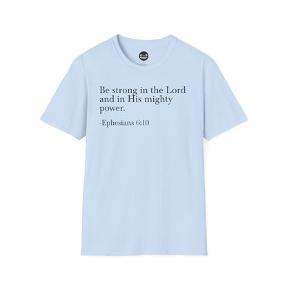 Ephesians 6:10 T-Shirt