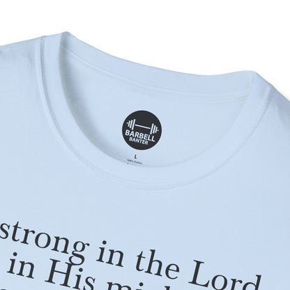 Ephesians 6:10 T-Shirt