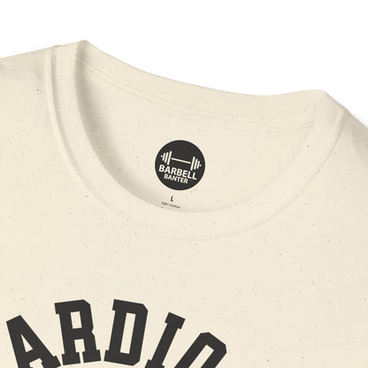 Cardio is Hardio T-Shirt