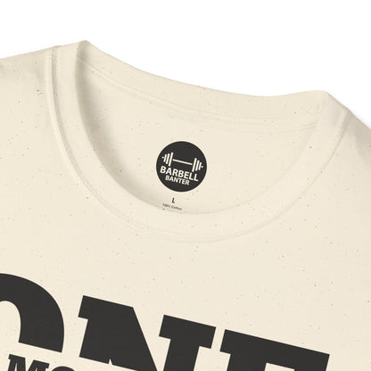 One More Rep T-Shirt