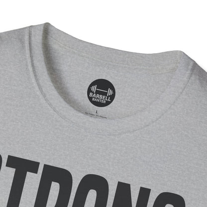 Strong and Pretty T-Shirt
