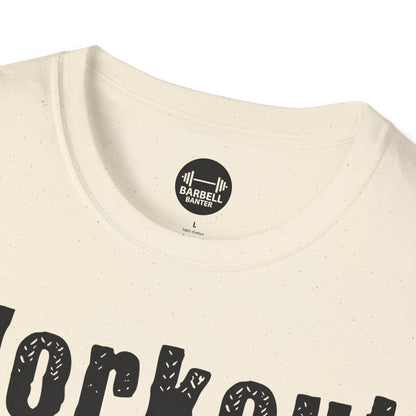Workout Then Passout T-Shirt