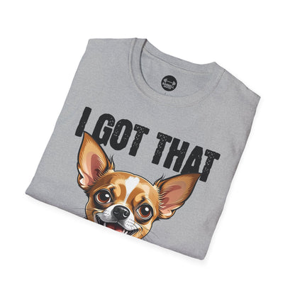 I Got That Dog In Me T-Shirt