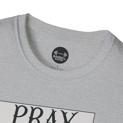 Lift More Pray More T-Shirt
