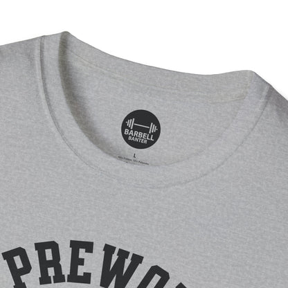 Spit Pre Workout Into My Mouth T-Shirt