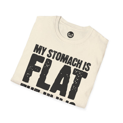 My Stomach Is Flat The "L" is Silent T-Shirt