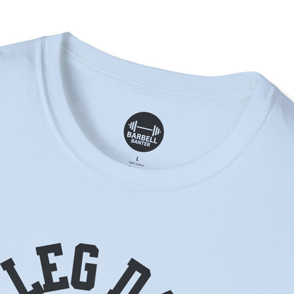 Leg Day T-Shirt