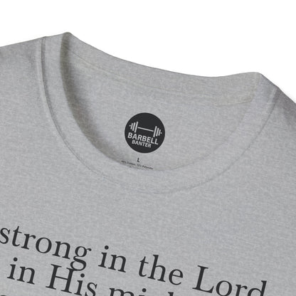 Ephesians 6:10 T-Shirt