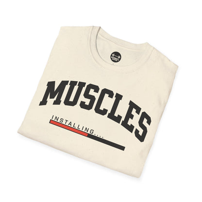 Muscles Installing T-Shirt